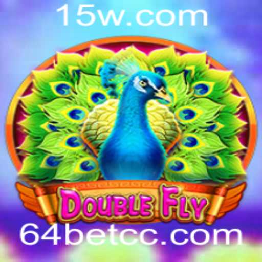 DoubleFly: Descubra o Envolvente Jogo Inspirado na Tendência 64bet