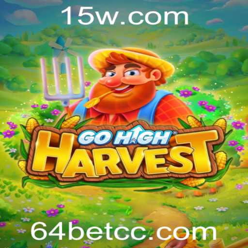 GoHighHarvest: Uma Nova Experiência de Jogo com 64bet