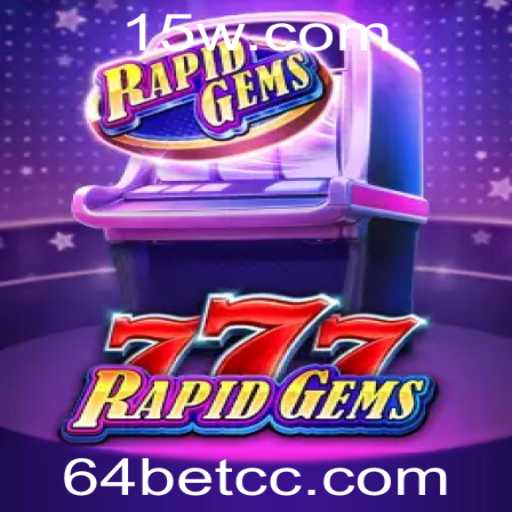 Explorando o Universo do Jogo RapidGems777 Integrado com 64bet